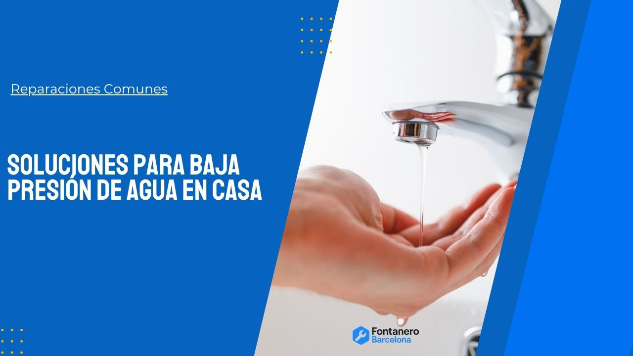 Baja presión de agua en casa