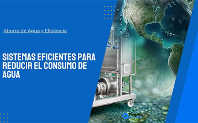 Sistemas eficientes para reducir el consumo de agua