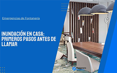 Inundación en casa: primeros pasos antes de llamar