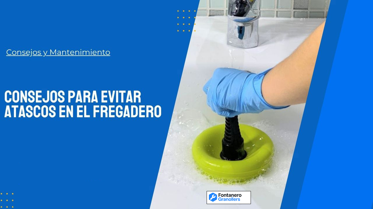 Evitar atascos en el fregadero